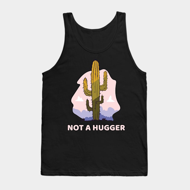 not a hugger shirt Tank Top by bewilder-media